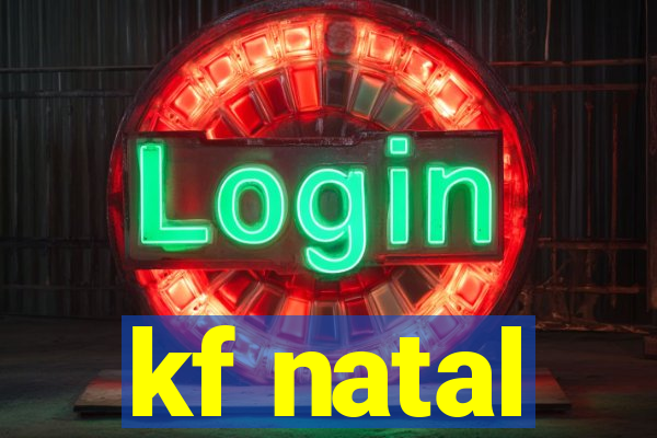 kf natal